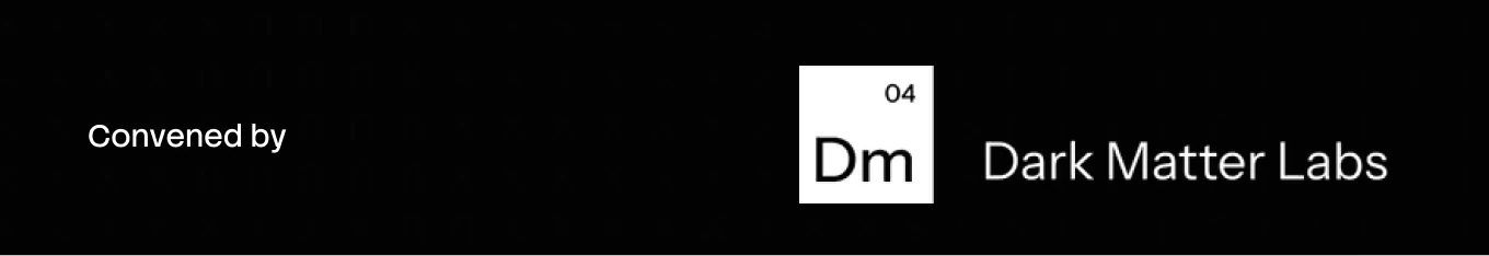 Convocada por Dark Matter Labs